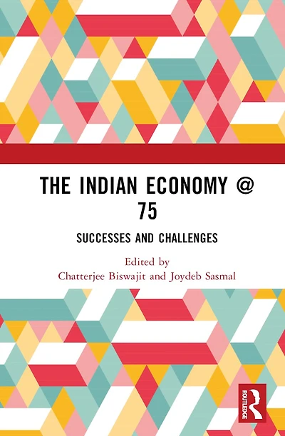 The Indian Economy @ 75: Successes and Challenges