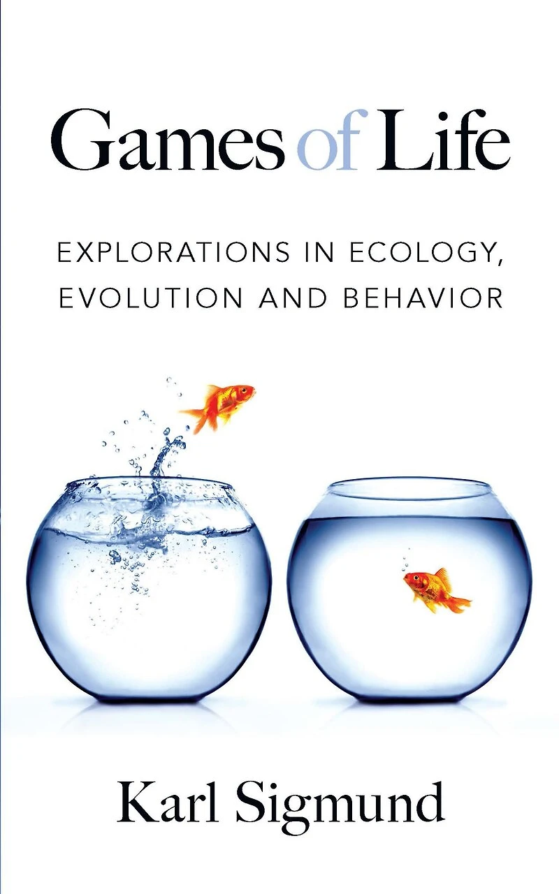 Games of Life: Explorations Ecology, Evolution and Behavior