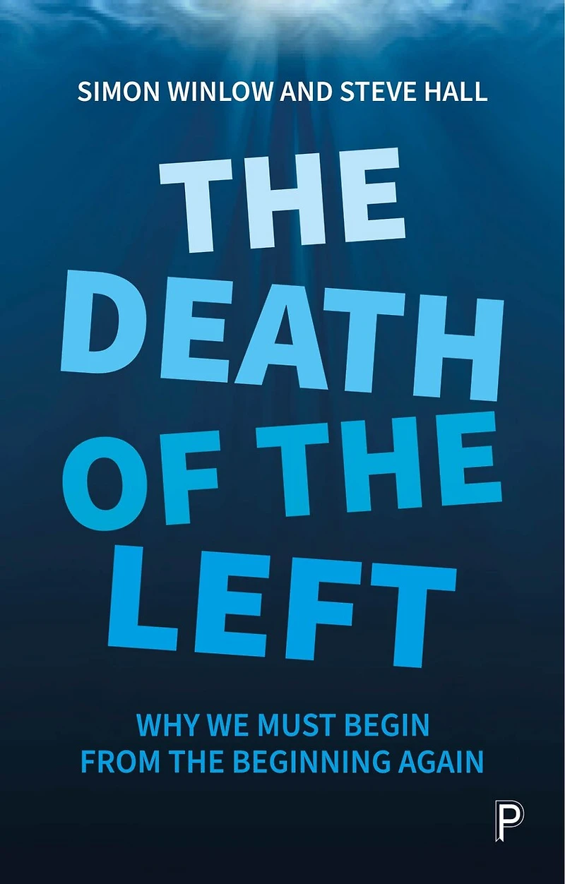 the Death of Left: Why We Must Begin from Beginning Again