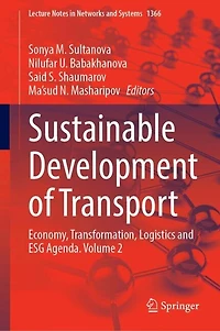 Sustainable Development of Transport: Economy, Transformation, Logistics and ESG Agenda. Volume 2