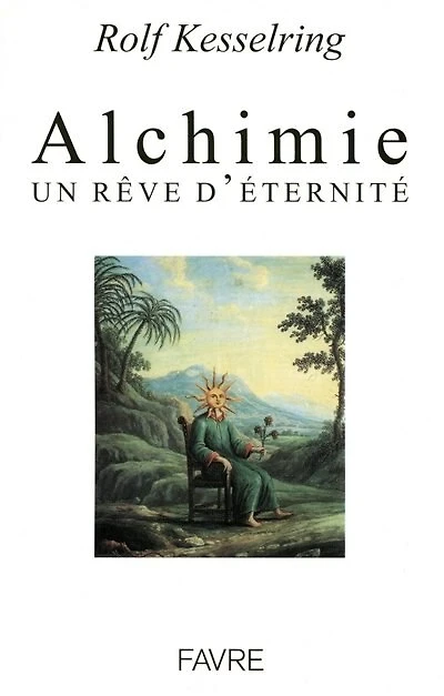 Alchimie: un rêve d'éternité