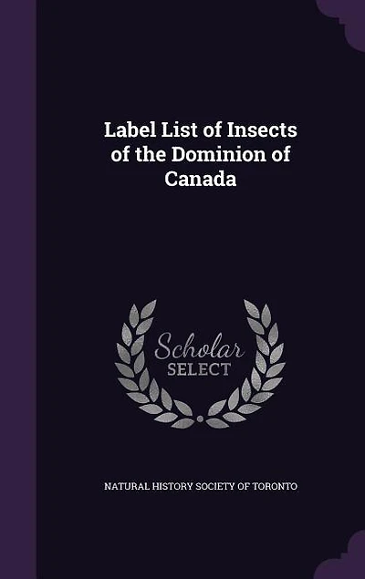Label List of Insects the Dominion Canada
