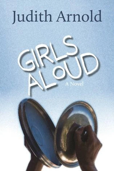 Girls Aloud: A novel
