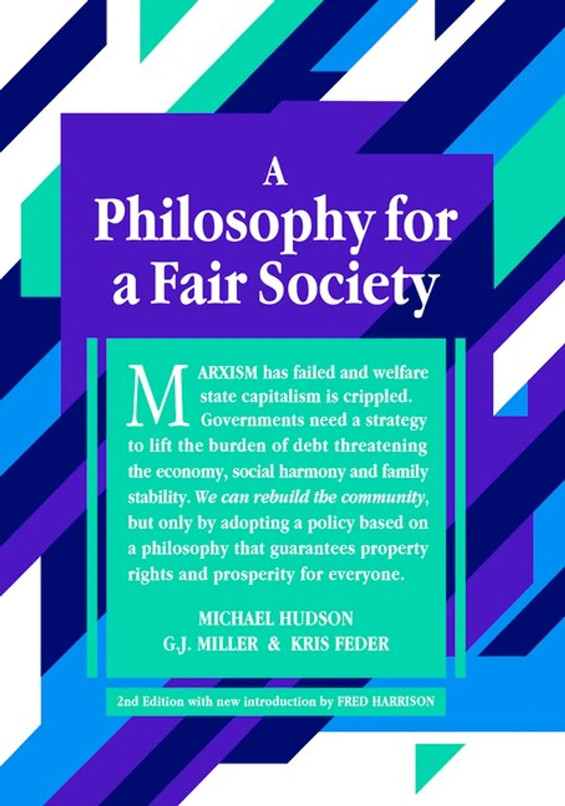 A Philosophy for a Fair Society: 2nd Edition