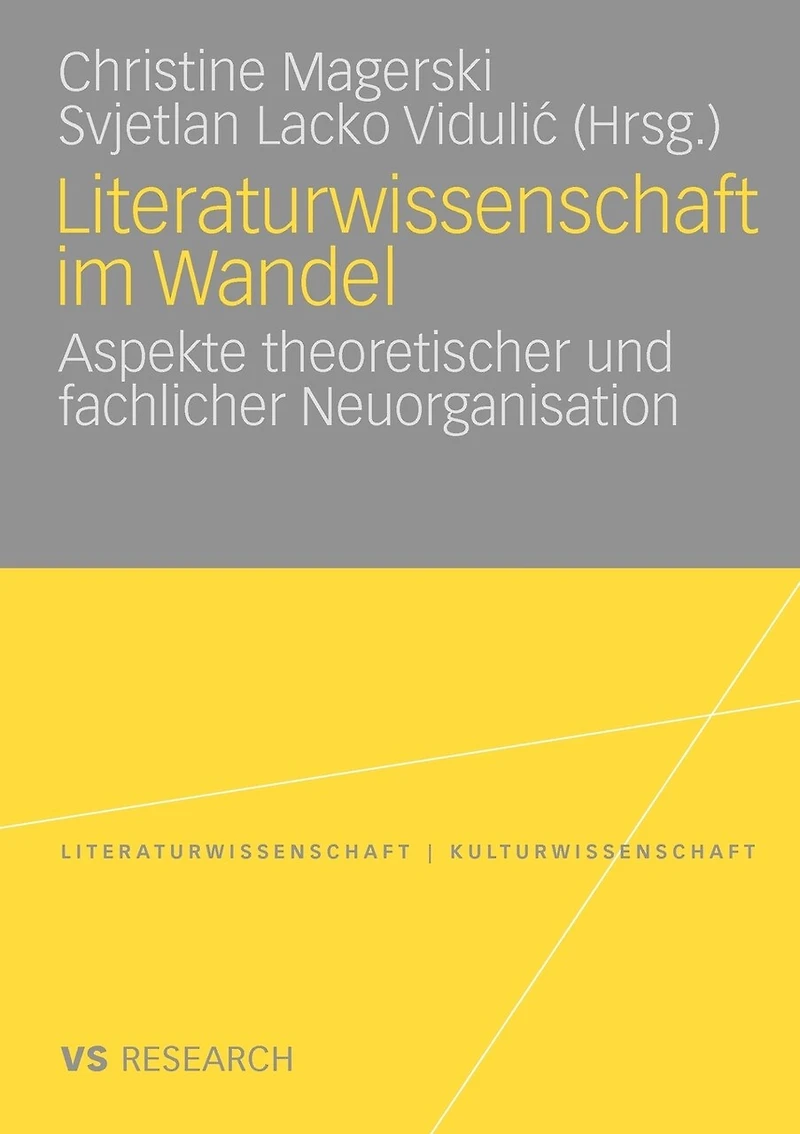 Literaturwissenschaft im Wandel: Aspekte theoretischer und fachlicher Neuorganisation