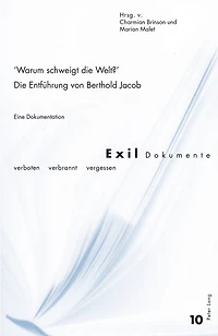 «Warum schweigt Die Welt?» Entfuehrung von Berthold Jacob: Eine Dokumentation