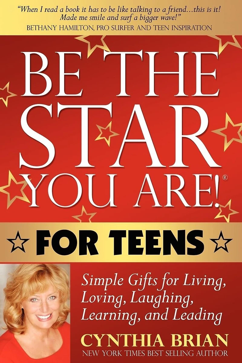 Be the Star You Are! for Teens: Simple Gifts Living, Loving, Laughing, Learning, and Leading