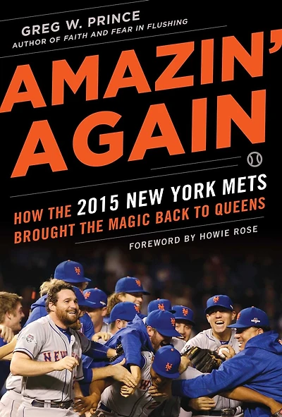 Amazin' Again: How the 2015 New York Mets Brought Magic Back to Queens