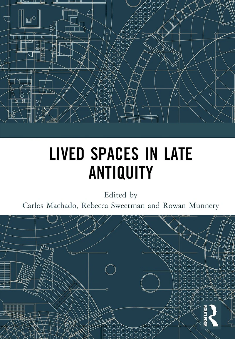 Lived Spaces Late Antiquity