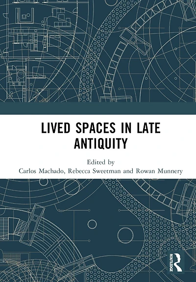 Lived Spaces Late Antiquity