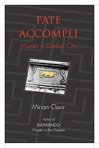 Fate Accompli: Murder Quebec City