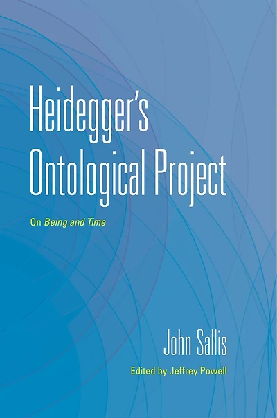 Heidegger's Ontological Project: On Being and Time
