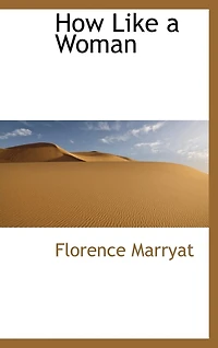 How Like a Woman (Classic Reprint)