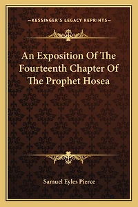 An Exposition Of The Fourteenth Chapter Of The Prophet Hosea