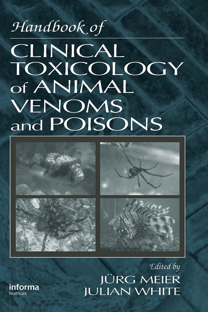 Handbook of Clinical Toxicology Animal Venoms and Poisons