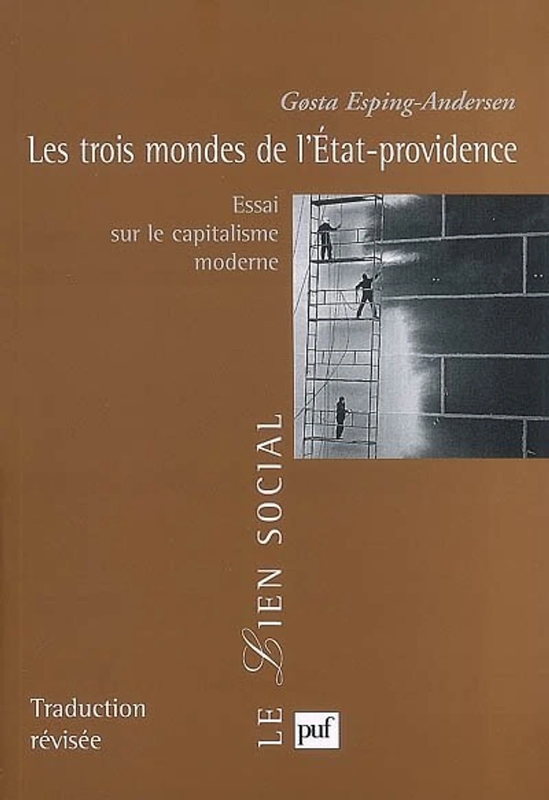 Les trois mondes de l'Etat-providence: essai sur le capitalisme moderne