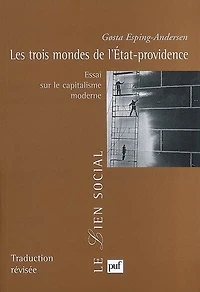 Les trois mondes de l'Etat-providence: essai sur le capitalisme moderne
