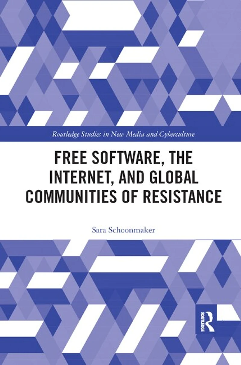 Free Software, The Internet, And Global Communities Of Resistance
