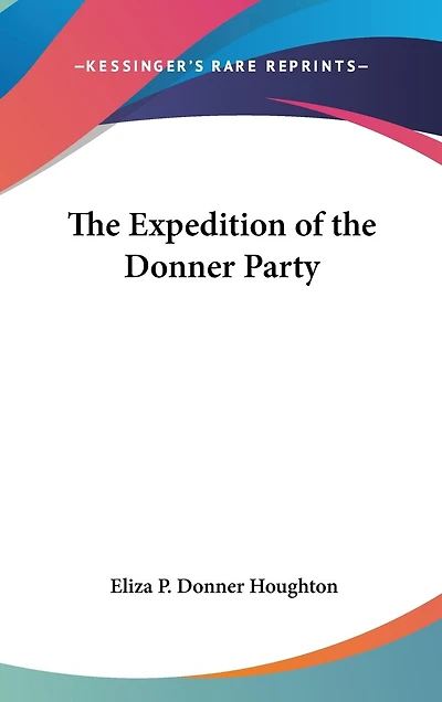 The Expedition of the Donner Party