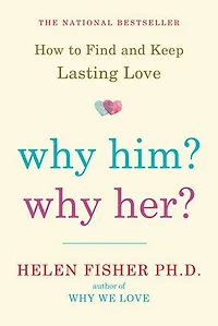 Why Him? Her?: How To Find And Keep Lasting Love
