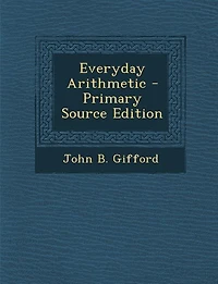 Everyday Arithmetic - Primary Source Edition