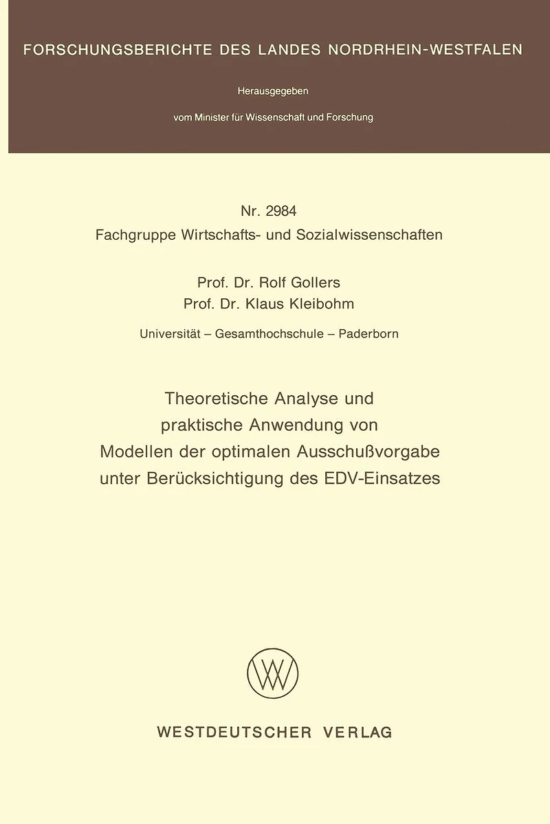 Theoretische Analyse und praktische Anwendung von Modellen der optimalen Ausschußvorgabe unter Berücksichtigung des EDV-Einsatzes