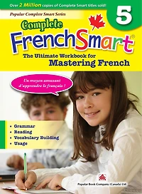 Complete Frenchsmart 5: Canadian Curriculum French Workbook For Grade 5