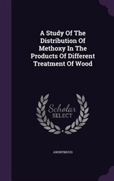 A Study Of The Distribution Methoxy Products Different Treatment Wood