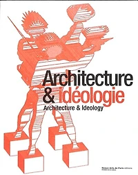 Architecture & idéologie