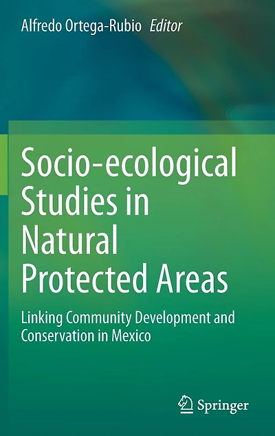 Socio-ecological Studies Natural Protected Areas: Linking Community Development And Conservation Mexico