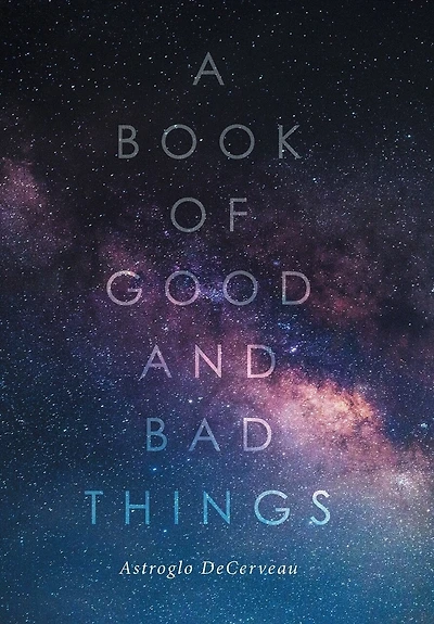 A Book of Good and Bad Things