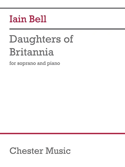 Daughters Of Britannia: For Soprano And Piano