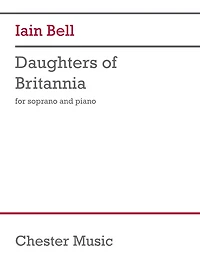 Daughters Of Britannia: For Soprano And Piano
