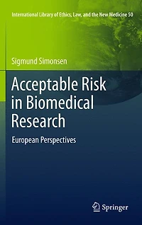 Acceptable Risk Biomedical Research: European Perspectives