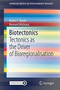 Biotectonics: Tectonics As The Driver Of Bioregionalisation