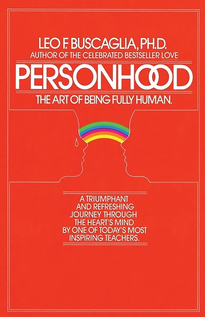 Personhood: The Art Of Being Fully Human