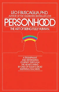 Personhood: The Art Of Being Fully Human