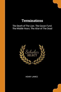 Terminations: The Death of Lion. Coxon Fund. Middle Years. Altar Dead