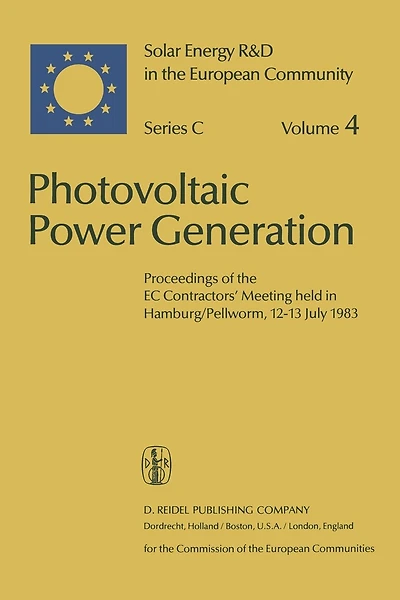 Photovoltaic Power Generation: Proceedings of the EC Contractors' Meeting Held in Hamburg/Pellworm, 12-13 July 1983