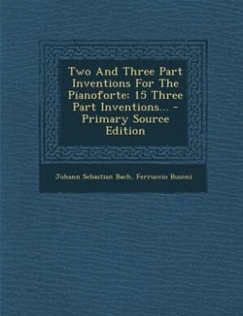 Two And Three Part Inventions For The Pianoforte: 15