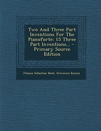 Two And Three Part Inventions For The Pianoforte: 15