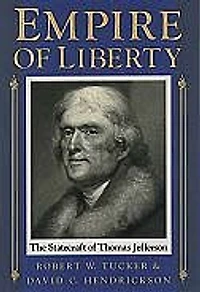 Empire of Liberty: The Statecraft Thomas Jefferson