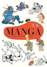 Manga: The Pre-history Of Japanese Comics