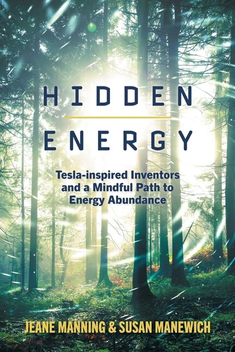 Hidden Energy: Tesla-inspired Inventors And A Mindful Path To Energy Abundance