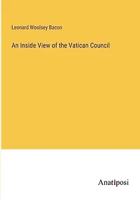 An Inside View of the Vatican Council