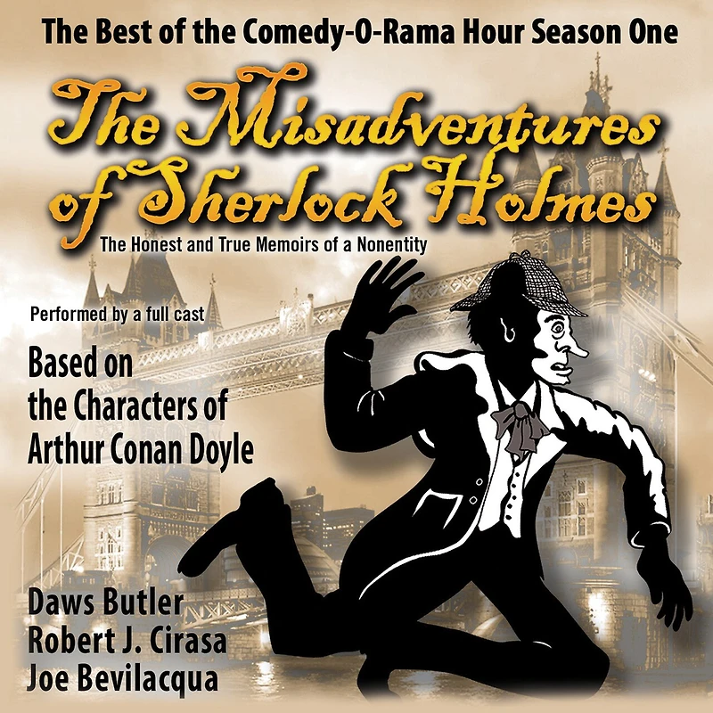 The Misadventures of Sherlock Holmes: Honest and True Memoirs a Nonentity
