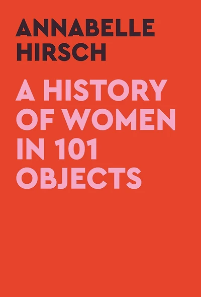 A history of Women 101 Objects: walk through female