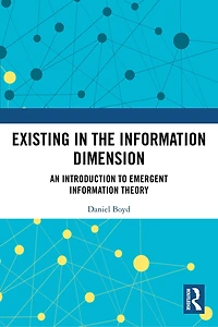 Existing the Information Dimension: An Introduction to Emergent Theory
