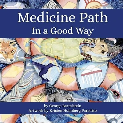 Medicine Path: In A Good Way