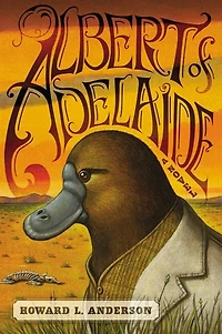 Albert Of Adelaide: A Novel